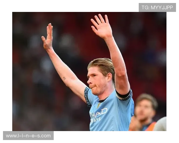 德布劳内引领曼城夺欧冠荣誉,球队表现稳健备受关注 德布劳内引领曼城夺欧冠荣誉,球队表现稳健备受关注