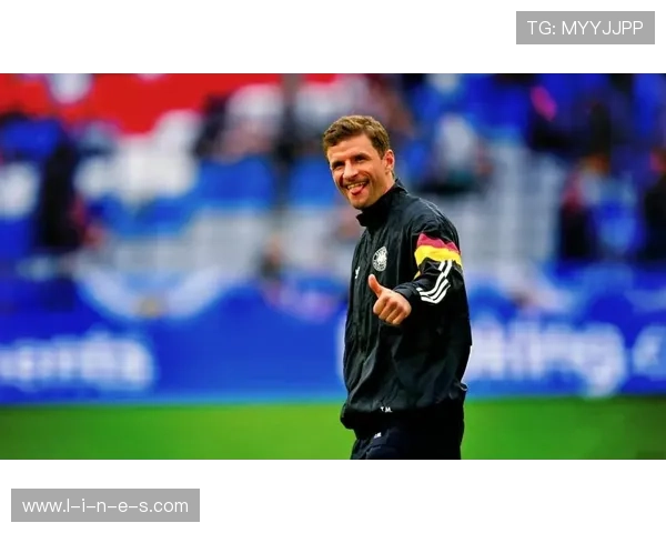 托马斯·穆勒本赛季进攻端表现稳健解析